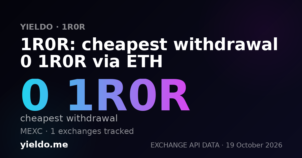 1R0R: cheapest withdrawal 0 1R0R via ETH