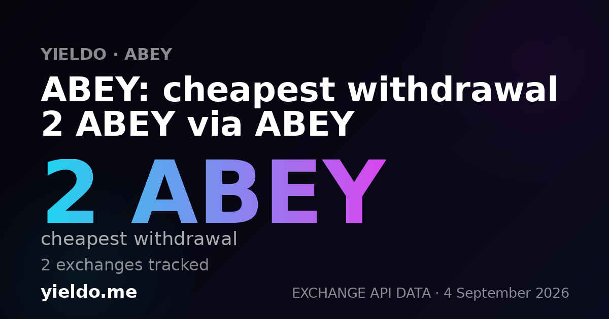 ABEY: cheapest withdrawal 2 ABEY via ABEY