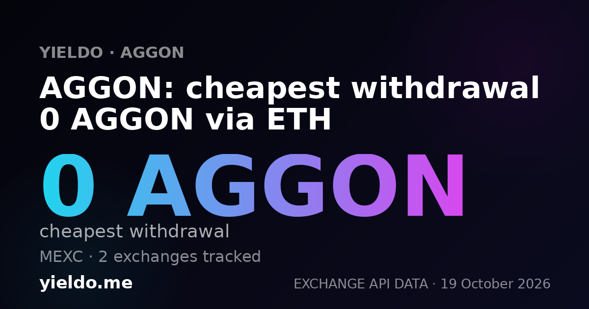 AGGON: cheapest withdrawal 0 AGGON via ETH