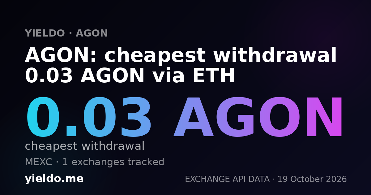 AGON: cheapest withdrawal 0.03 AGON via ETH