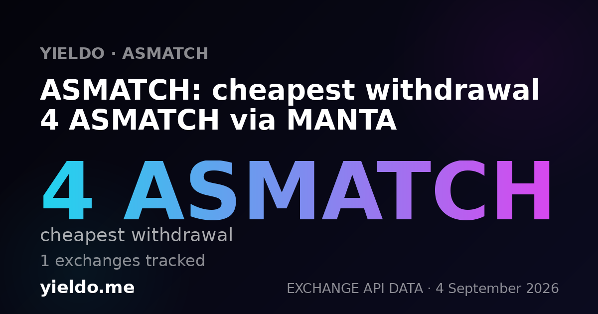 ASMATCH: cheapest withdrawal 4 ASMATCH via MANTA