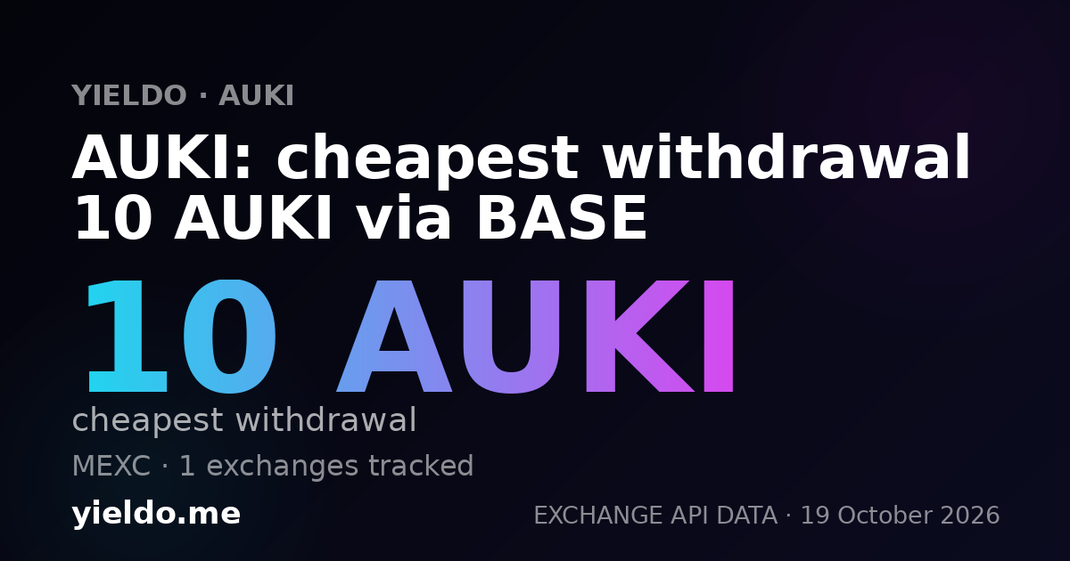 AUKI: cheapest withdrawal 10 AUKI via BASE