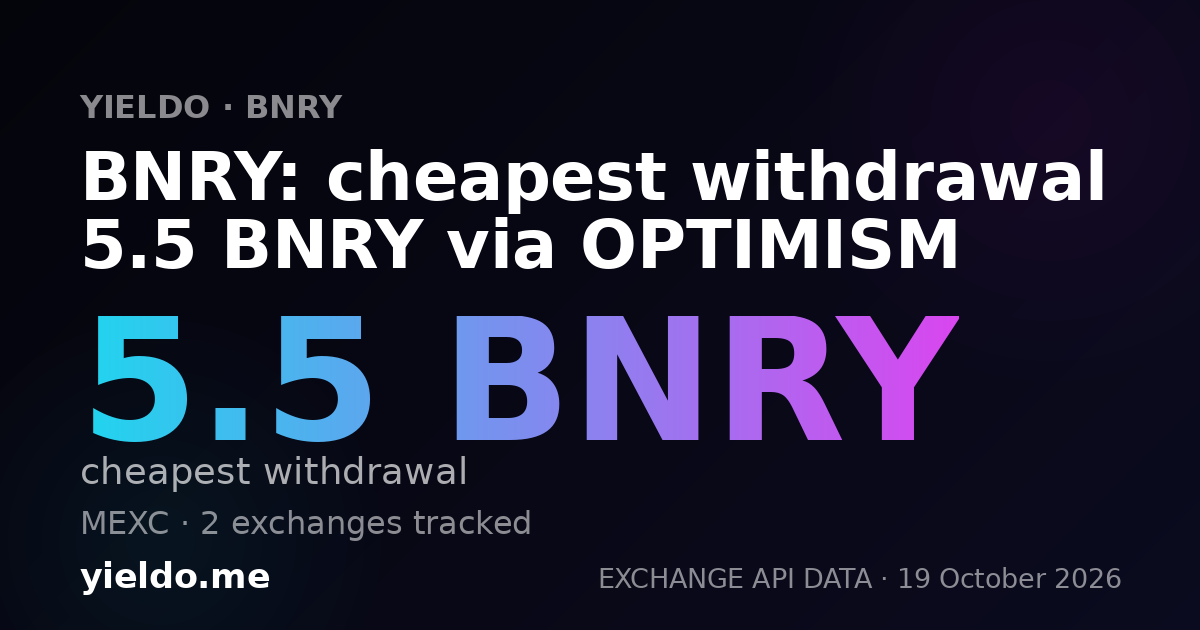 BNRY: cheapest withdrawal 5.5 BNRY via OPTIMISM