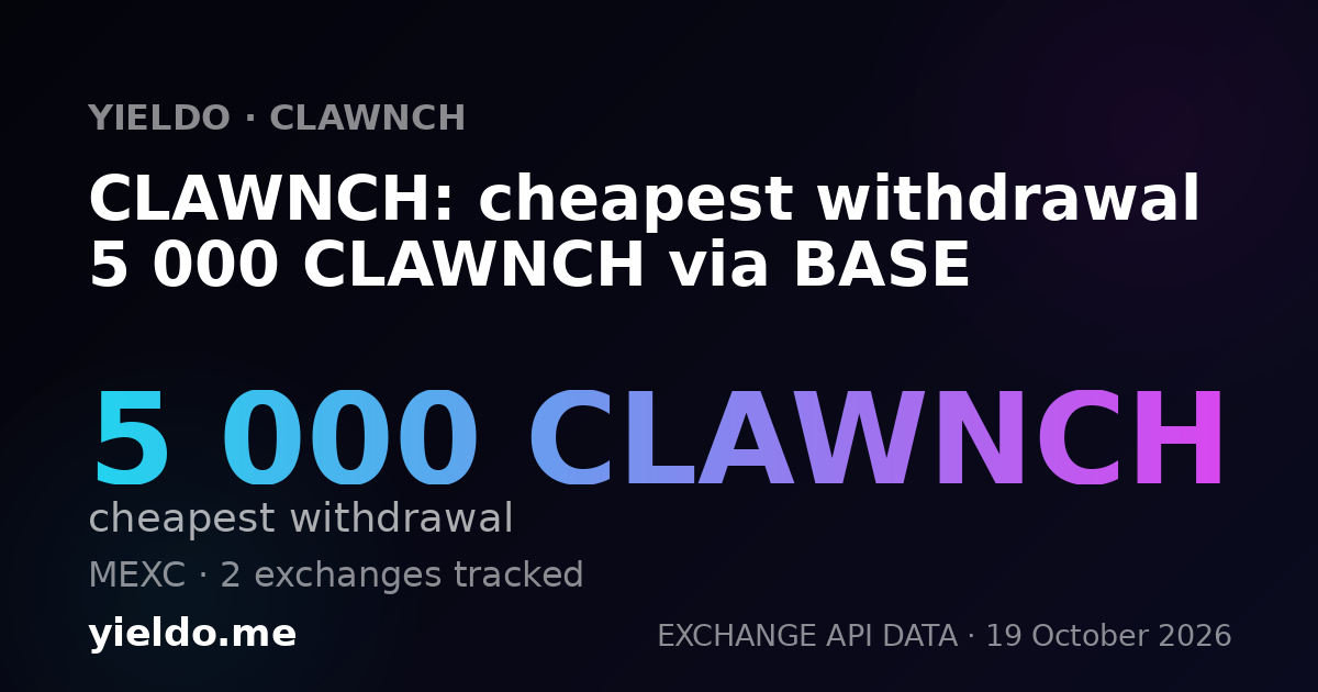 CLAWNCH: cheapest withdrawal 5 000 CLAWNCH via BASE