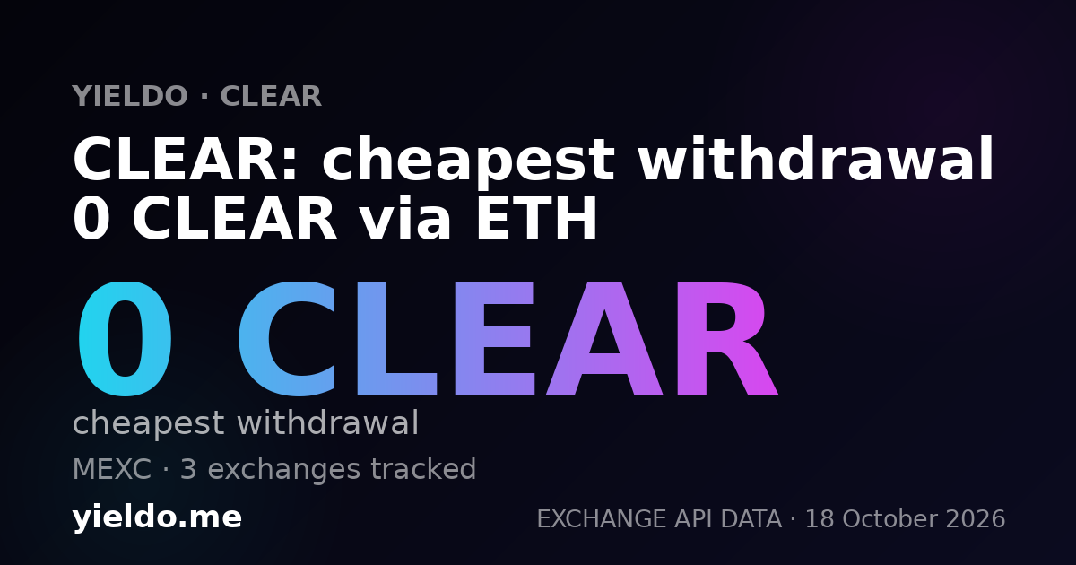 CLEAR: cheapest withdrawal 0 CLEAR via ETH