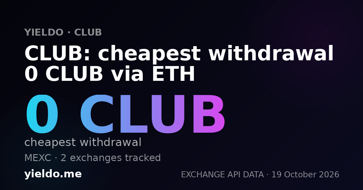 CLUB: cheapest withdrawal 0 CLUB via ETH