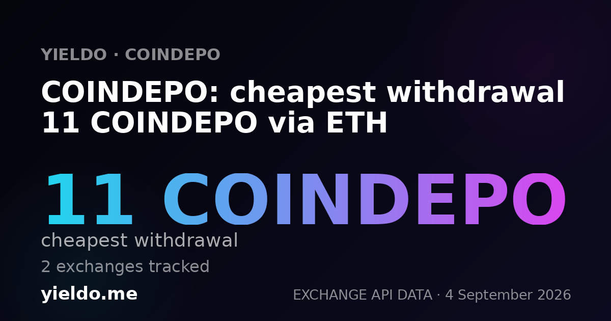 COINDEPO: cheapest withdrawal 11 COINDEPO via ETH