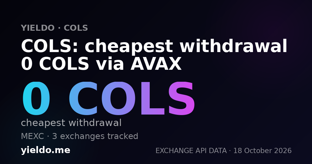 COLS: cheapest withdrawal 0 COLS via AVAX