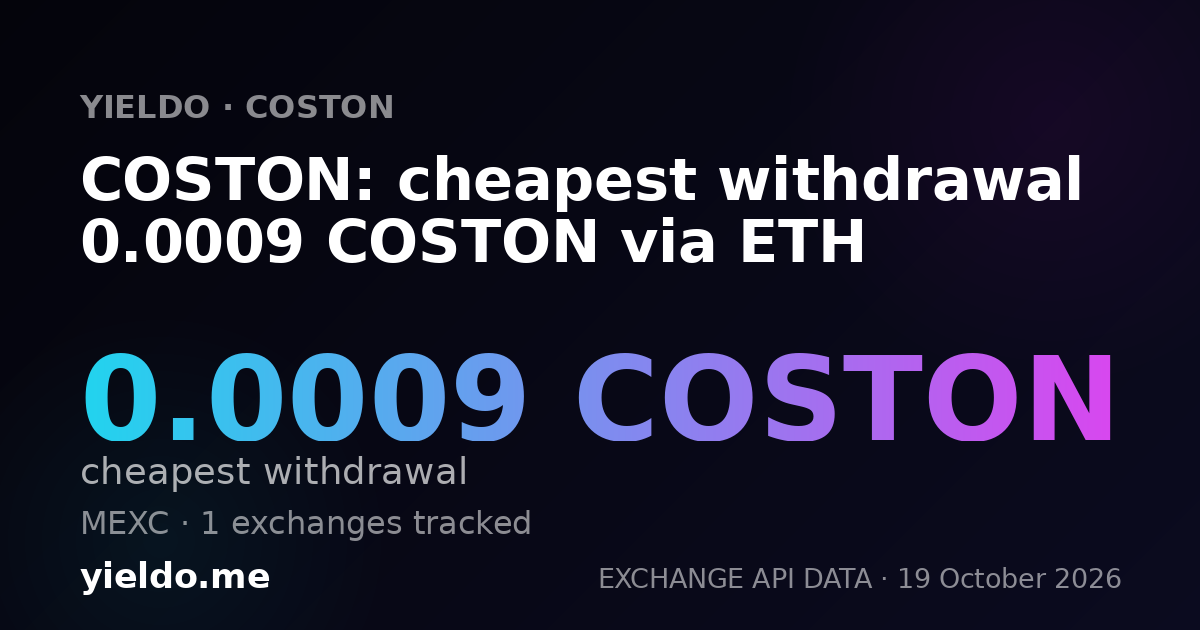 COSTON: cheapest withdrawal 0.0009 COSTON via ETH