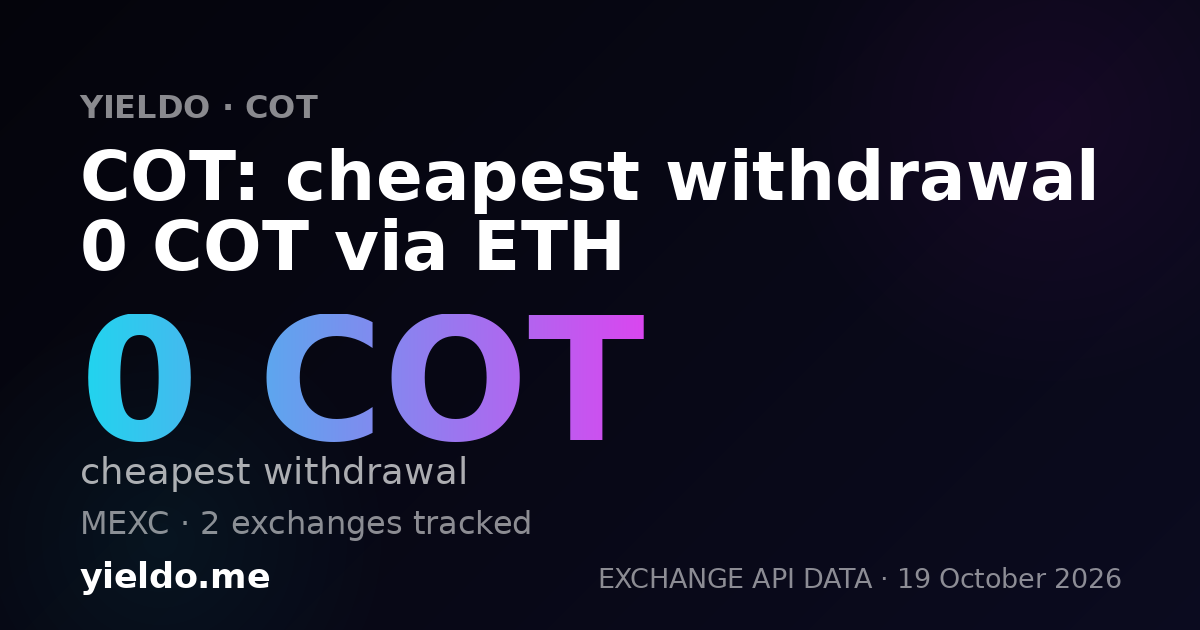 COT: cheapest withdrawal 0 COT via ETH