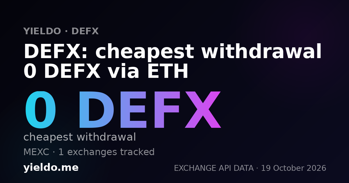 DEFX: cheapest withdrawal 0 DEFX via ETH