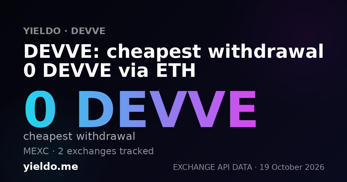 DEVVE: cheapest withdrawal 0 DEVVE via ETH