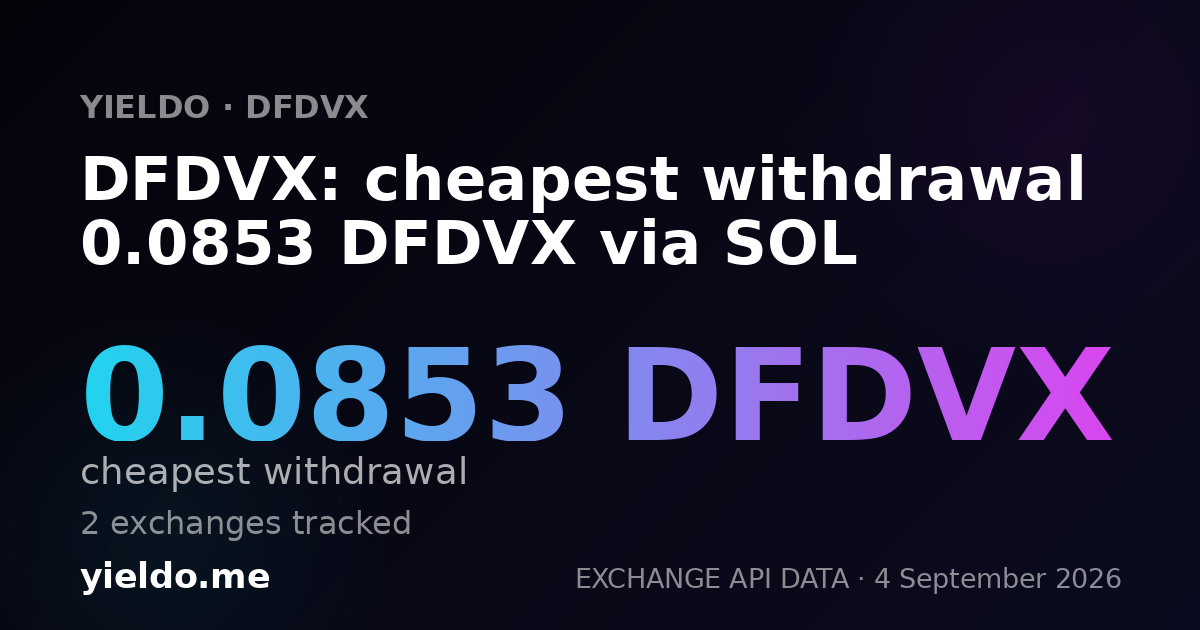 DFDVX: cheapest withdrawal 0.0853 DFDVX via SOL