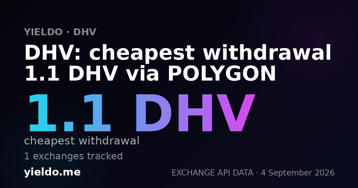DHV: cheapest withdrawal 1.1 DHV via POLYGON