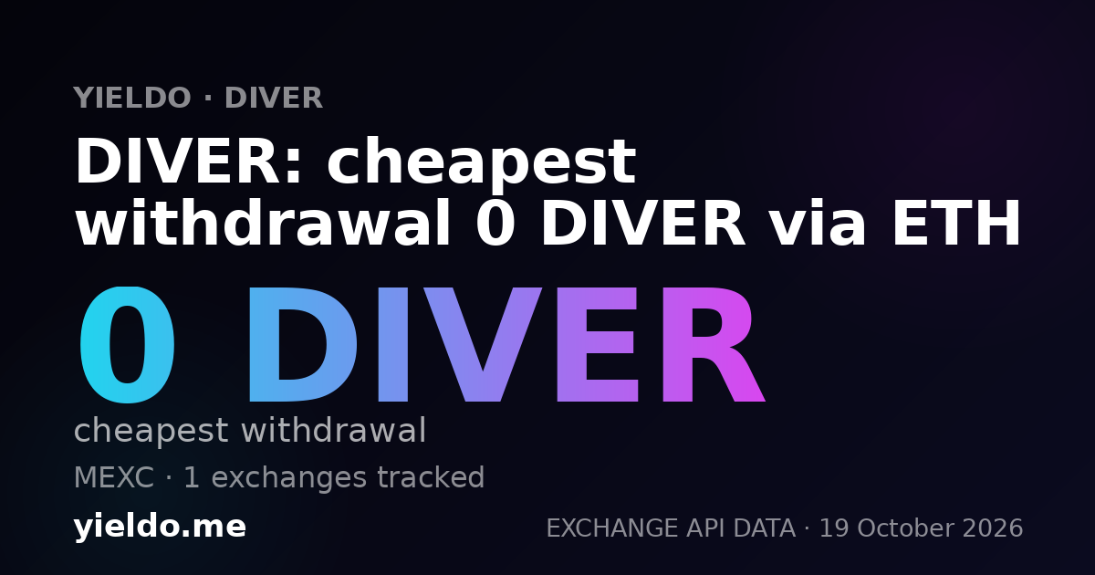 DIVER: cheapest withdrawal 0 DIVER via ETH