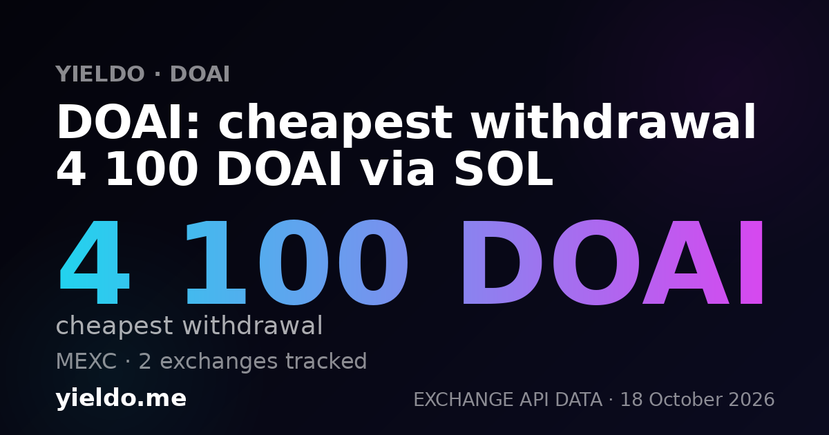 DOAI: cheapest withdrawal 4 100 DOAI via SOL