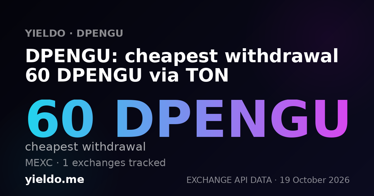 DPENGU: cheapest withdrawal 60 DPENGU via TON