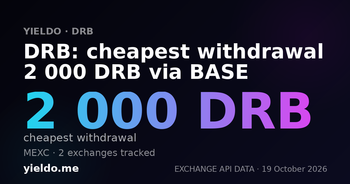 DRB: cheapest withdrawal 2 000 DRB via BASE