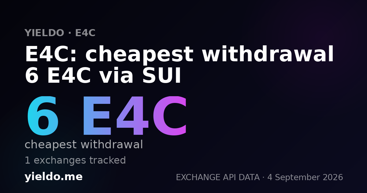 E4C: cheapest withdrawal 6 E4C via SUI