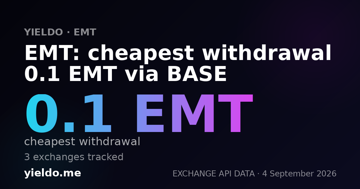 EMT: cheapest withdrawal 0.1 EMT via BASE