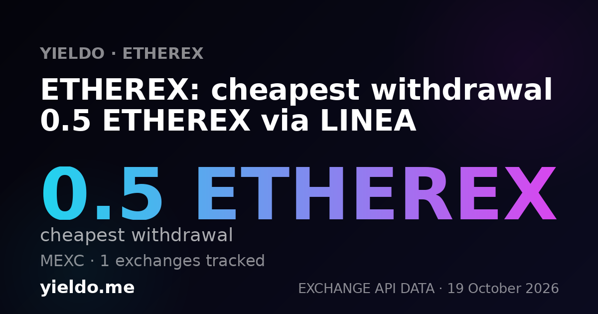 ETHEREX: cheapest withdrawal 0.5 ETHEREX via LINEA
