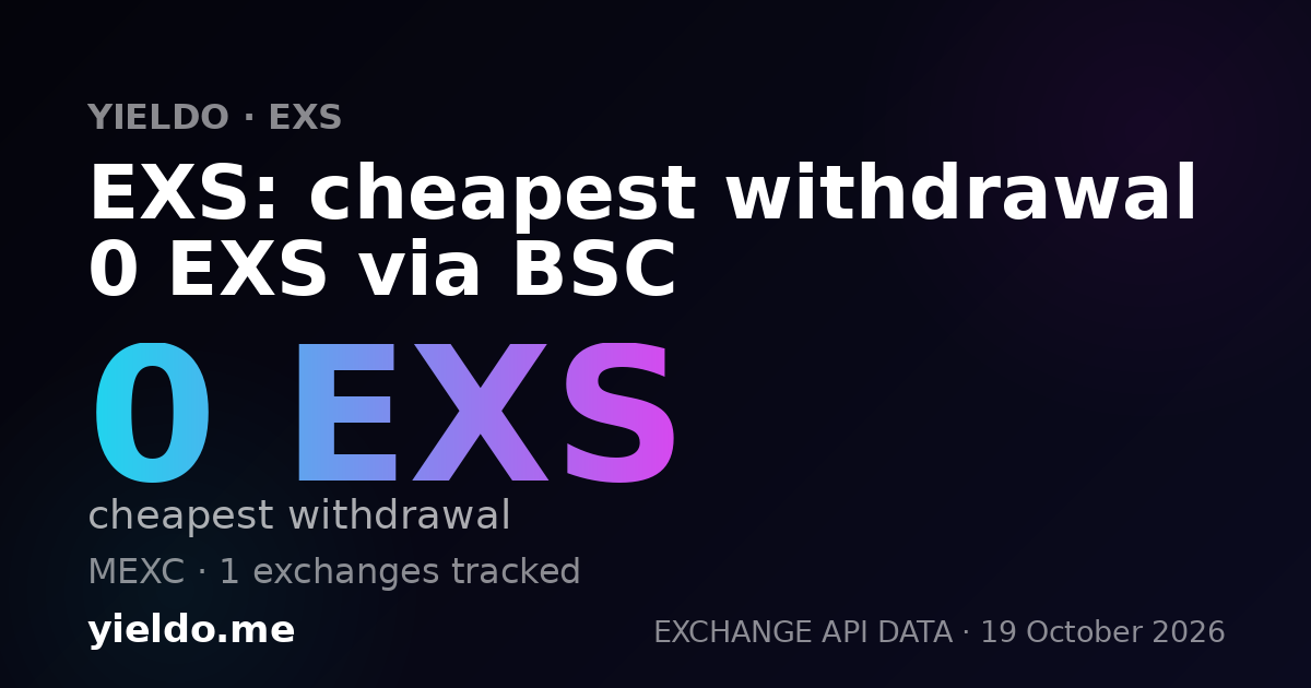 EXS: cheapest withdrawal 0 EXS via BSC