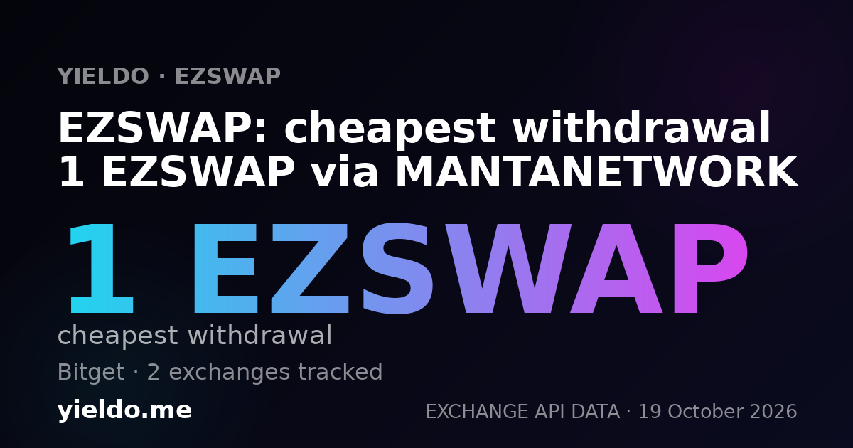 EZSWAP: cheapest withdrawal 1 EZSWAP via MANTANETWORK