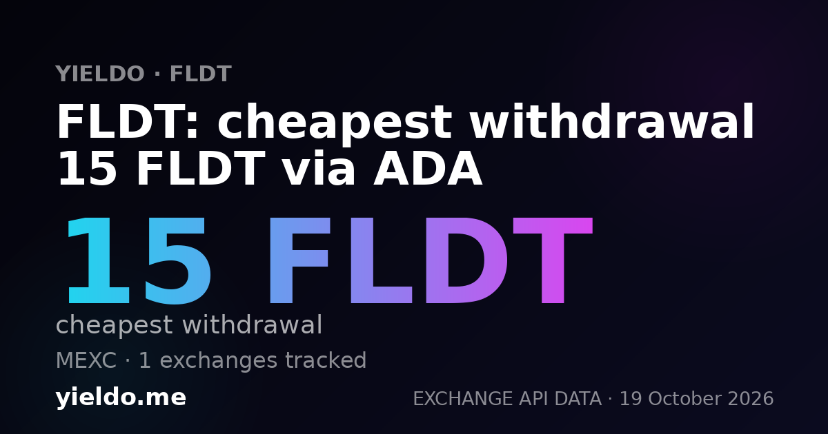 FLDT: cheapest withdrawal 15 FLDT via ADA
