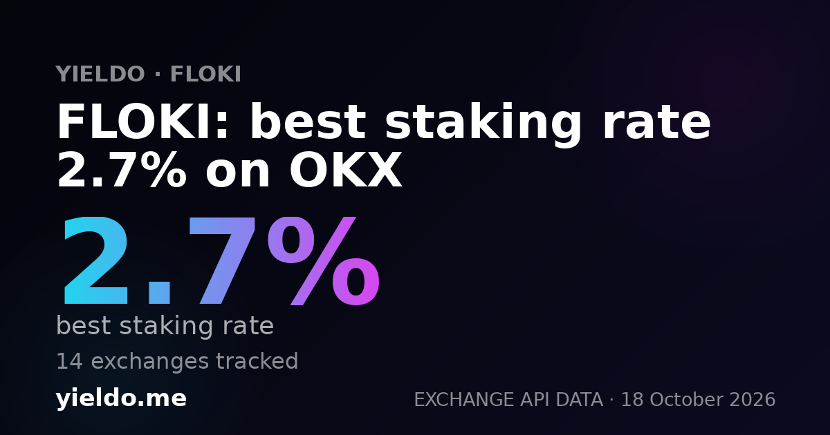 FLOKI: best staking rate 2.7% on OKX