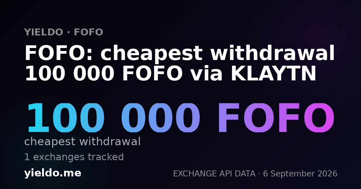 FOFO: cheapest withdrawal 100 000 FOFO via KLAYTN
