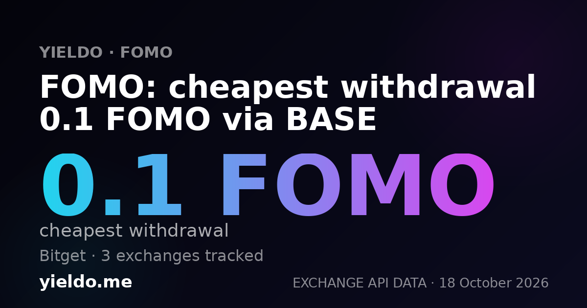 FOMO: cheapest withdrawal 0.1 FOMO via BASE