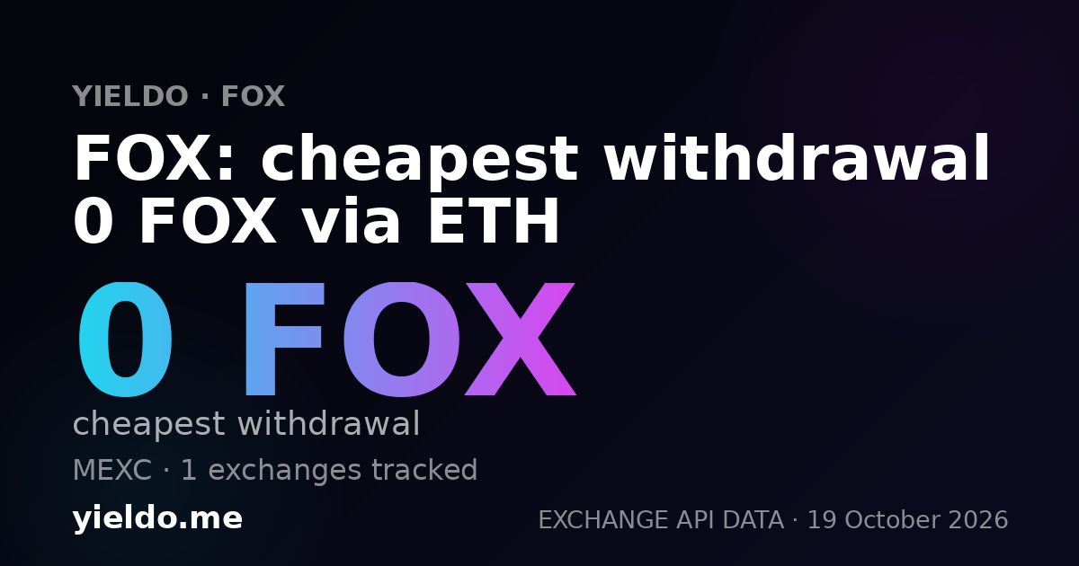FOX: cheapest withdrawal 0 FOX via ETH