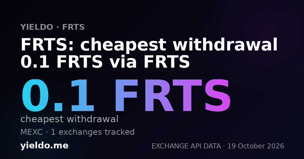 FRTS: cheapest withdrawal 0.1 FRTS via FRTS