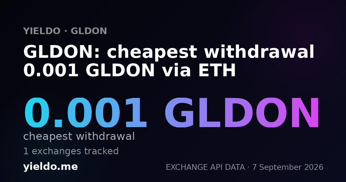 GLDON: cheapest withdrawal 0.001 GLDON via ETH