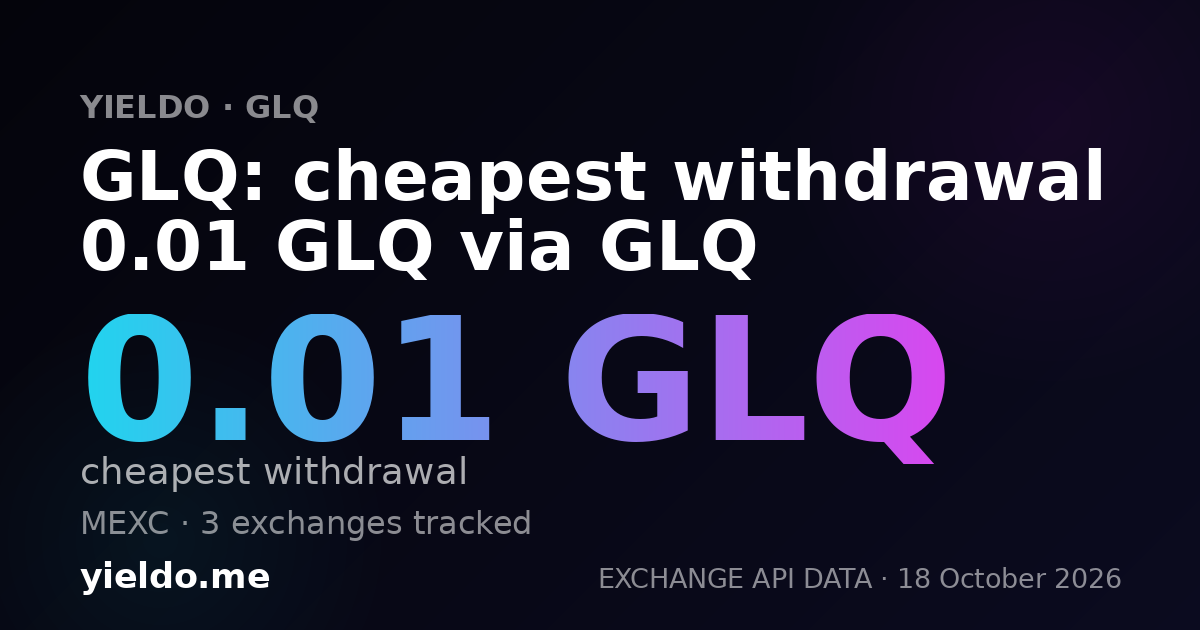 GLQ: cheapest withdrawal 0.01 GLQ via GLQ