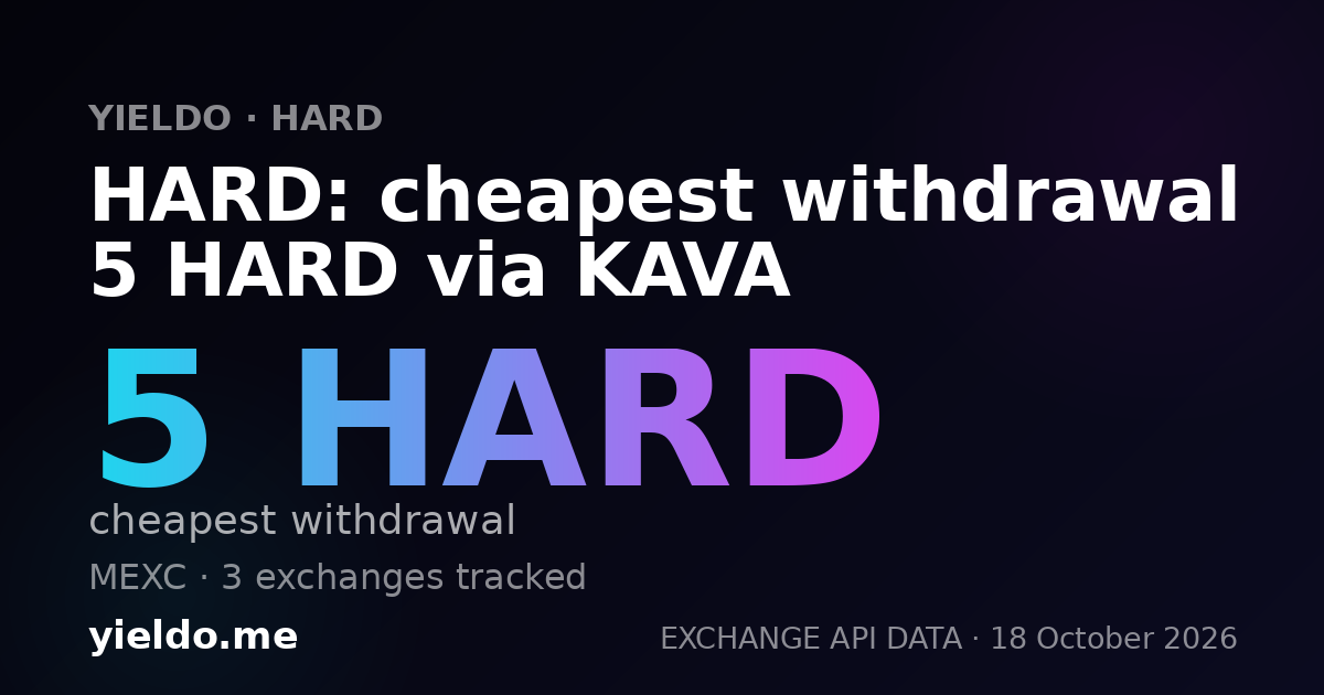 HARD: cheapest withdrawal 5 HARD via KAVA