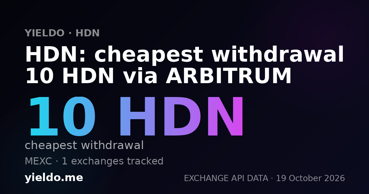 HDN: cheapest withdrawal 10 HDN via ARBITRUM