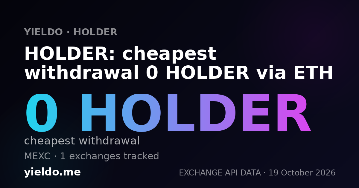 HOLDER: cheapest withdrawal 0 HOLDER via ETH