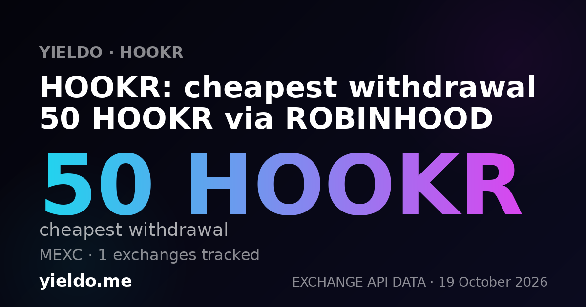 HOOKR: cheapest withdrawal 50 HOOKR via ROBINHOOD