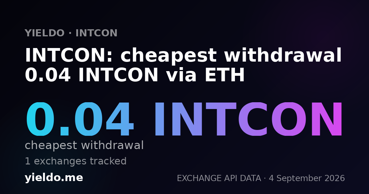 INTCON: cheapest withdrawal 0.04 INTCON via ETH
