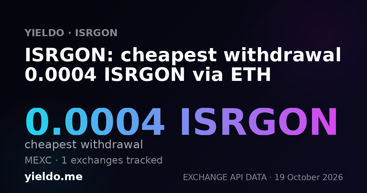 ISRGON: cheapest withdrawal 0.0004 ISRGON via ETH