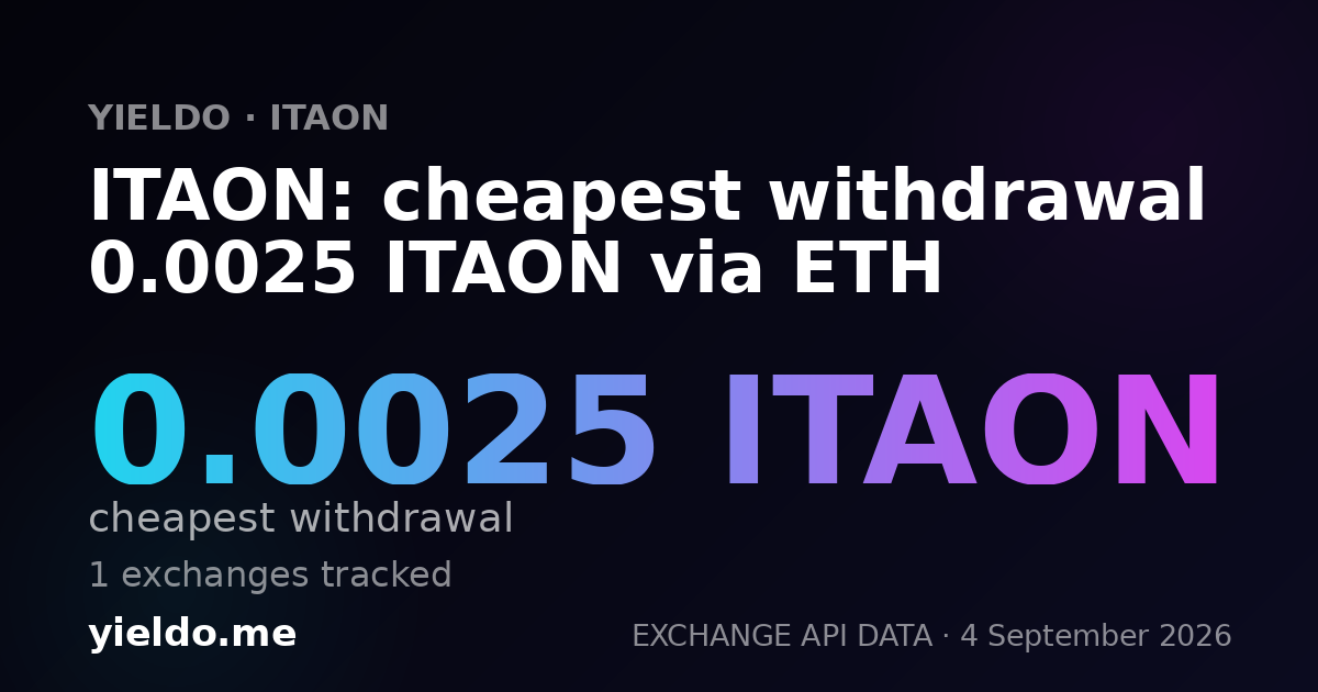 ITAON: cheapest withdrawal 0.0025 ITAON via ETH