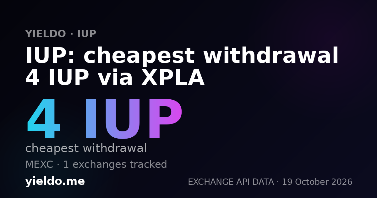 IUP: cheapest withdrawal 4 IUP via XPLA