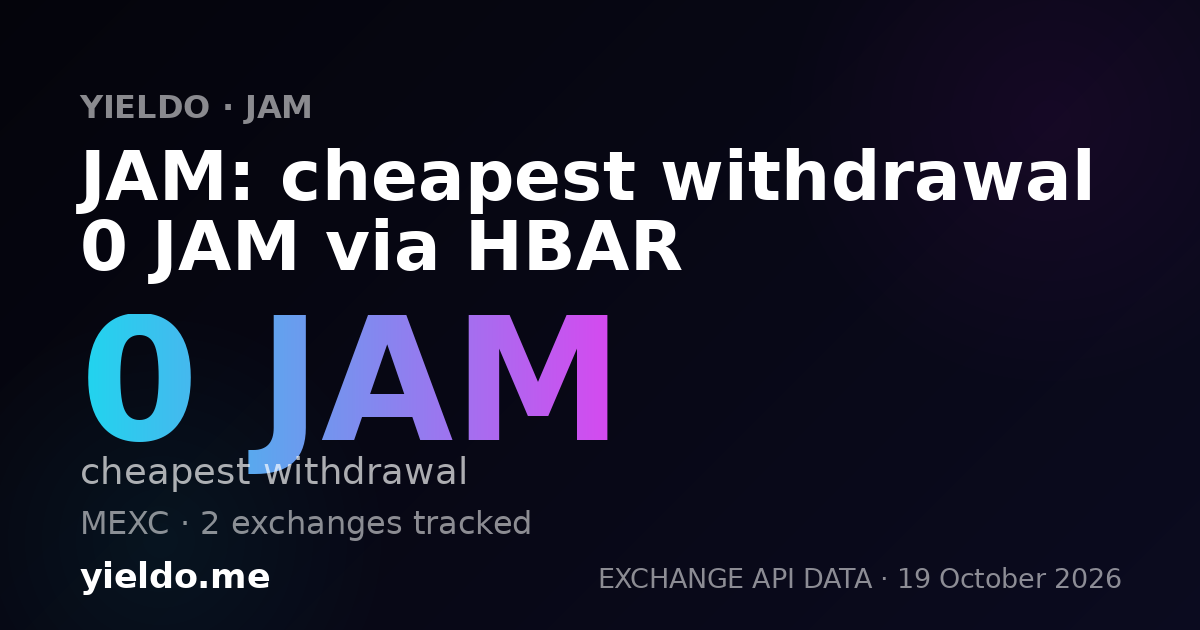 JAM: cheapest withdrawal 0 JAM via HBAR