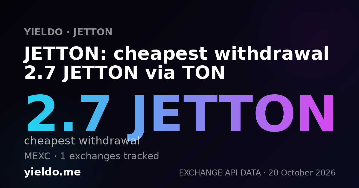 JETTON: cheapest withdrawal 2.7 JETTON via TON