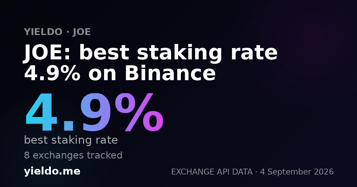 JOE: best staking rate 4.9% on Binance