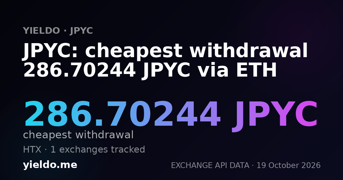 JPYC: cheapest withdrawal 286.70244 JPYC via ETH