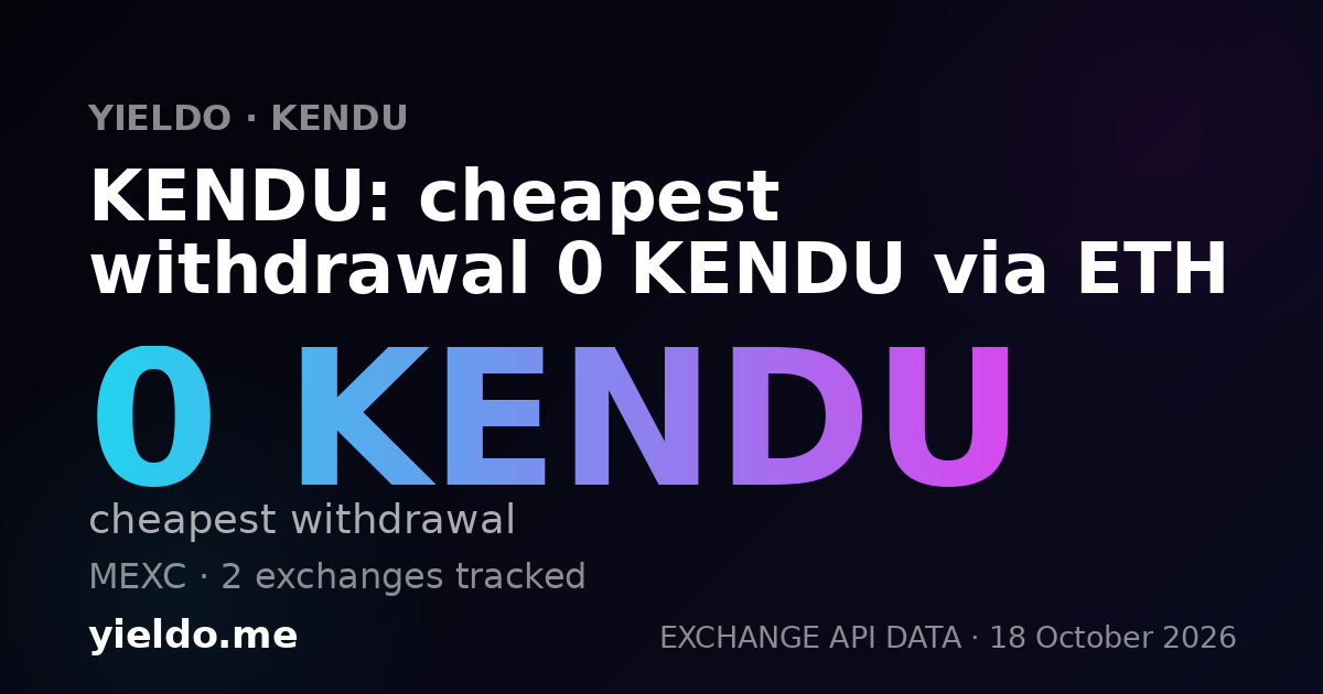 KENDU: cheapest withdrawal 0 KENDU via ETH
