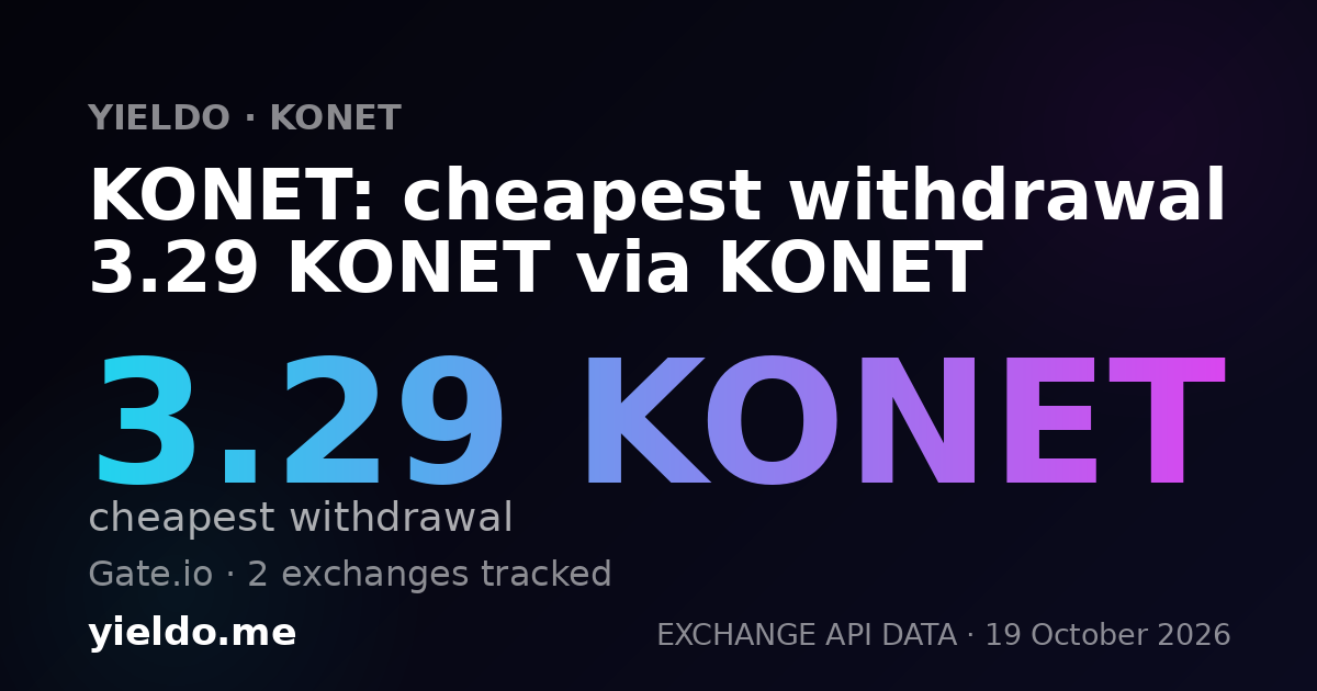 KONET: cheapest withdrawal 3.29 KONET via KONET