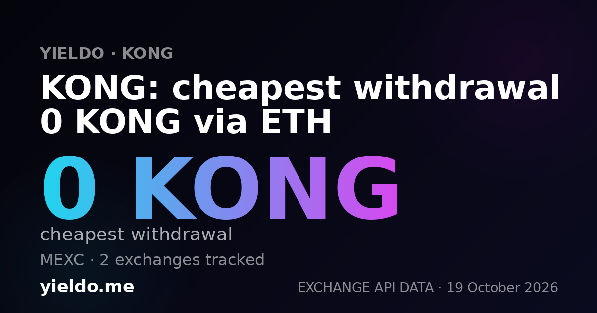 KONG: cheapest withdrawal 0 KONG via ETH